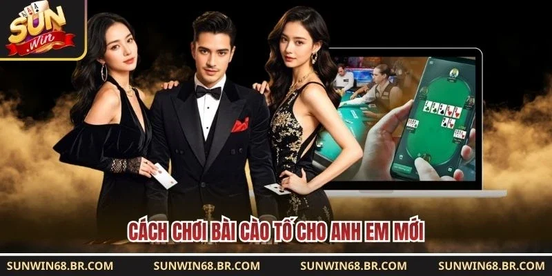 Cách chơi bài cào tố cho anh em mới