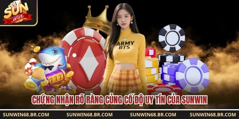 Chứng nhận rõ ràng củng cố độ uy tín của Sunwin