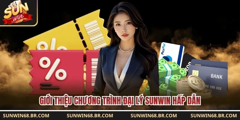 Giới thiệu chương trình đại lý Sunwin hấp dẫn