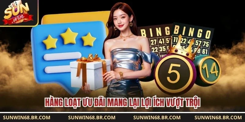 Hàng loạt ưu đãi mang lại lợi ích vượt trội