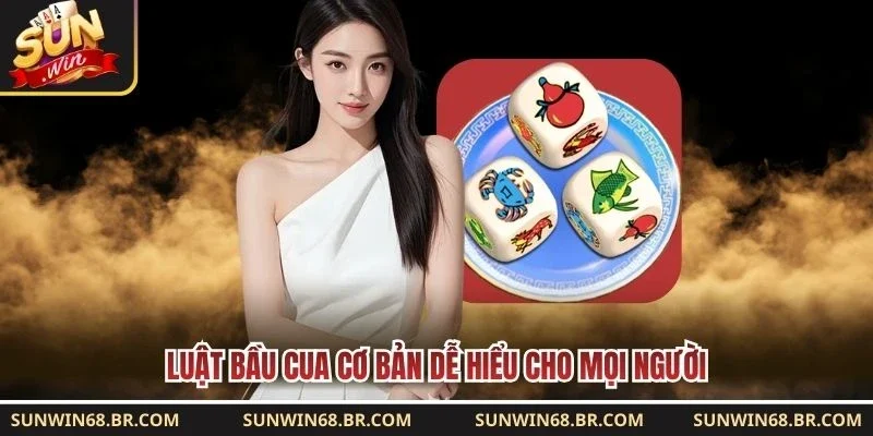 Luật bầu cua cơ bản dễ hiểu cho mọi người